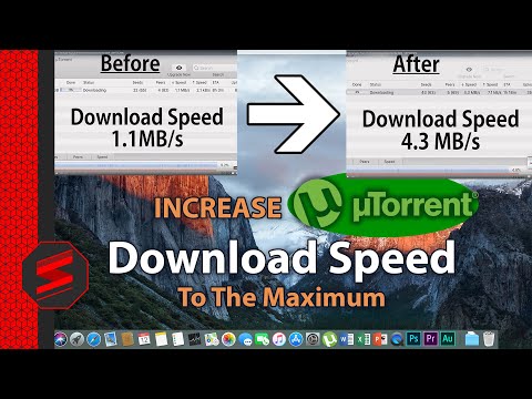 (Mac/Win) How To Increase Your uTorrent Download Speed to the MAX [4K] - SNYTECHHD