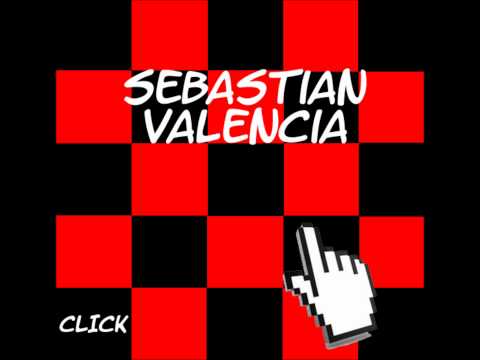 Sebastian Valencia - Click