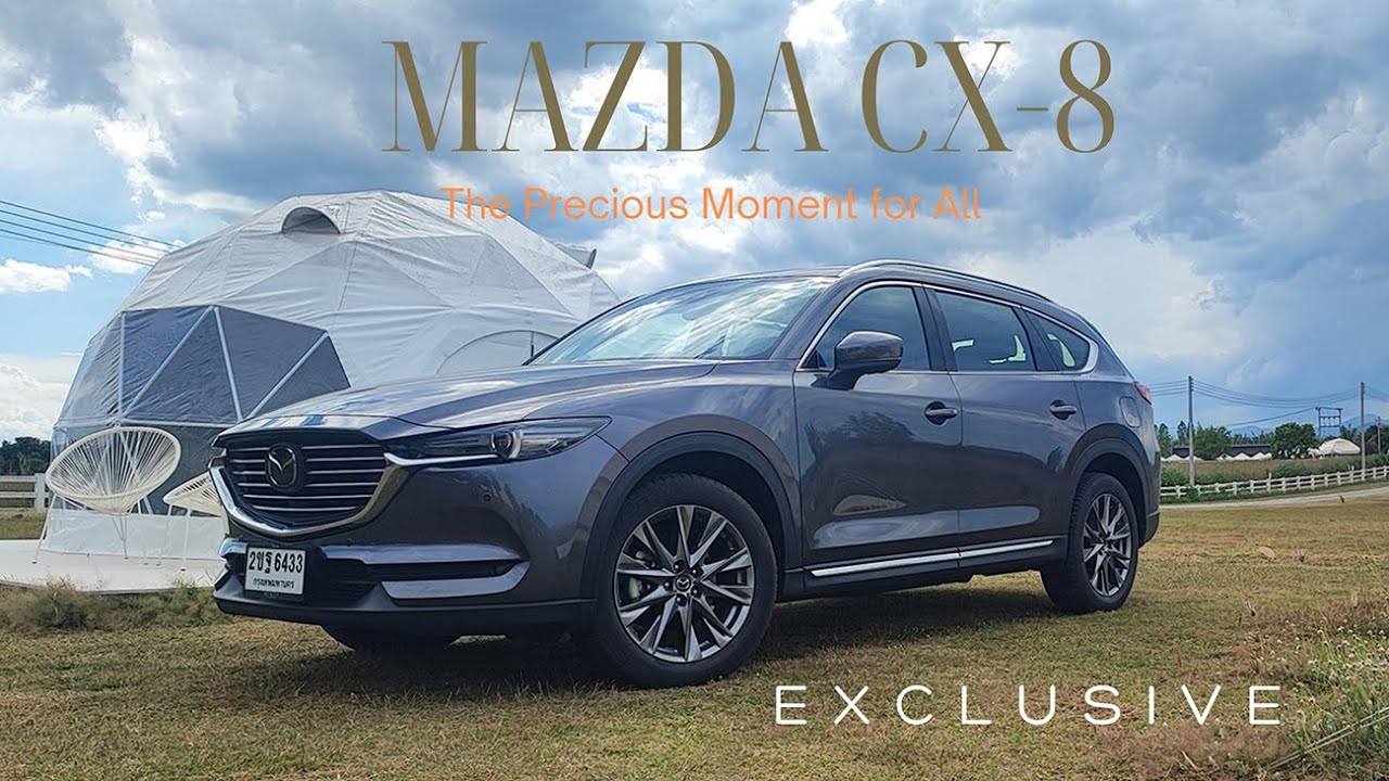 Feel The Drive MAZDA CX 8 พี่ใหญ่ในกลุ่มรถอเนกประสงค์ MAZDA FAMILY SUV ปรับตัวก่อนเปิดเมือง