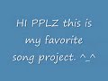 Favorite Song Project Favorite Song Project