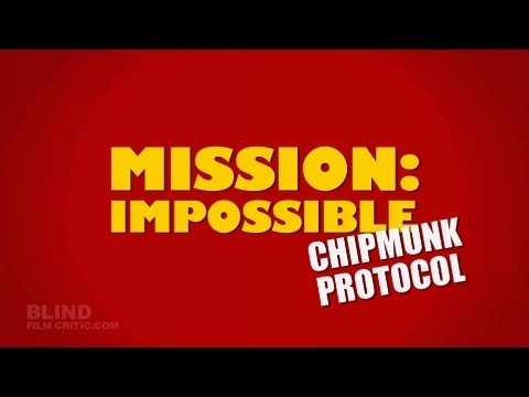 Mission: Impossible Ghost Protocol vs. Alvin & The Chipmunks: Chip-Wrecked - Trailer Mashup