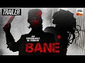 Bane Trailer 2