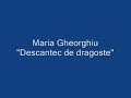 Maria Gheorghiu - Descantec de dragoste