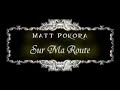 Matt Pokora - Sur Ma Route 2008 Matt Pokora - Sur Ma Route 2008