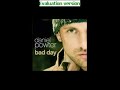 Me Singing \"Bad Day\" By Daniel Powter