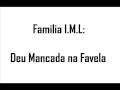 videos de Deu Mancada na Favela - Familia IML Londrina