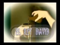 EL REY DAVID