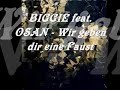 B!GG!E feat. O§AN - Wir Geben Dir Eine Faust! SHOKMUZIK B!GG!E feat. O§AN - Wir Geben Dir Eine Faust! SHOKMUZIK