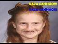 Vaza Canhão!