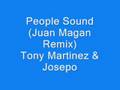 People Sound (Juan Magan Remix) - Tony Martinez & DJ Josepo