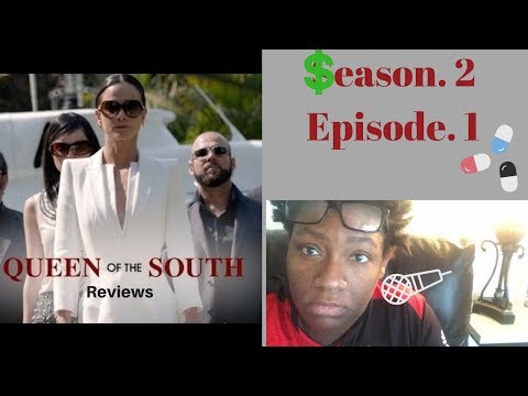 Queen of the South Season 2 Episode 1 Review/Recap