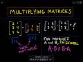 Multiplying Matrices