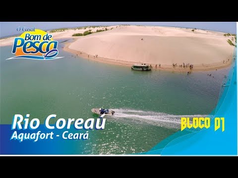 O Casal Bom de Pesca - Pescaria no rio Coreaú, no Ceará - 1ªT Ep 03 - Bloco 1