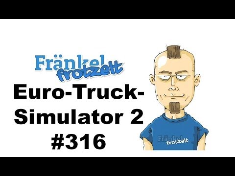 Let's play Euro-Truck-Simulator 2 #316 - Harry und der irre Serpentinenritt