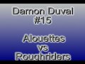 Damon Duval #15 Alouettes 2009 Grey Cup Game Winning FG - Presented by Centre 68