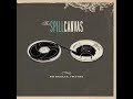 The Spill Canvas - Low Fidelity The Spill Canvas - Low Fidelity