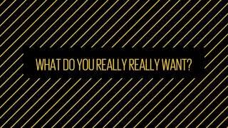 What do girls REALLY want?