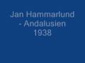 Jan Hammarlund - Andalusien 1938