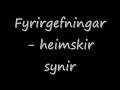 fyrirgefningar-Heimskir synir