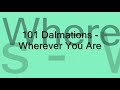 101 Dalmations - Wherever You Are