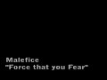 Malefice (The force that you fear)