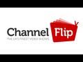 ChannelFlip Showreel