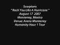 scorpions rock you like hurricane monterrey mexico 8/17/07