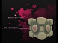 still alive   weighted companion cube