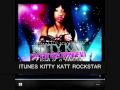 2009-12-11 | ROCK STAR (ROCK YO BODY) BY KITTY KATT ~> NEW!!! ROCK STAR SONG WITH ROCK/POP/&RAP BY KITTY KATT ALBUM ON ITUNES NOW (<span>2:)