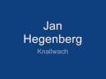 Jan Hegenberg - Knallwach