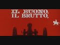 Ennio Morricone - Il Buono, Il Brutto e Il Cattivo - Sigla Apertura 夕陽のガンマン