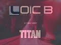 Loic B live @ Titan