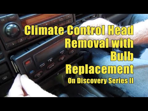 Climate Control Head Removal and Bulb Replacement on Land Rover Discovery Series II