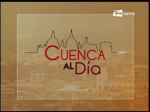 Cuenca al Día 02-08-2022
