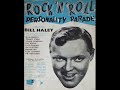 BILL HALEY ~ ROCKING CHAIR ON THE MOON ~ 1952