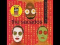 The Sacados - Tomate tu tiempo