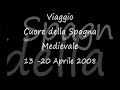 Viaggio Cuore della Spagna Medievale Aprile 2008