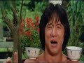First: drunken fisical training by Jakie Chan