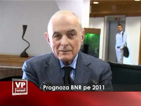 Prognoza BNR pentru 2011