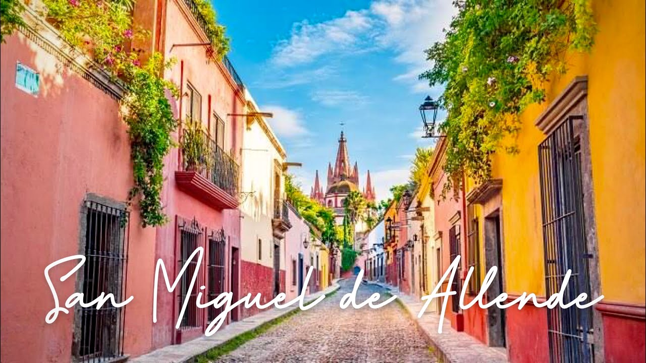 San Miguel de Allende Travel Guide | World’s best small city?