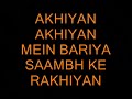 Akhiyan niche video