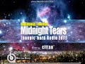 cittan* - Midnight Tears(nuepic*hard Radio Edit)