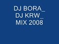 DJ KRW_DJ BORA_NURI ALCO (MIX)2008