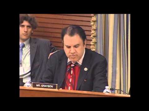 2013.04.26 - Rep. Alan Grayson (D-FL) - Questions to Witnesses