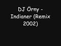 DJ Örny - Indiana 2002 (Remix) DJ Örny - Indiana 2002 (Remix)