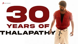 30 Years of Thalapathy Vijay Mashup Video