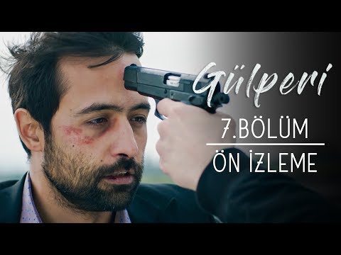 Gülperi 7. Bölüm Önizleme                                                                                                                                                                                                                                 