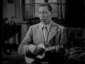 George Formby - When i\