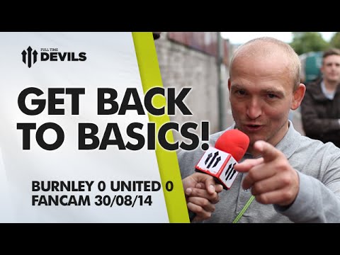 Get Back to Basics! | Burnley 0 Manchester United 0 | FAN CAM Get Back to Basics! | Burnley 0 Manchester United 0 | FAN CAM