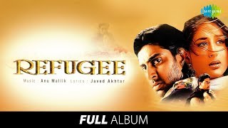 Refugee  Full Album  Anu Malik  Javed Akhtar Abhis